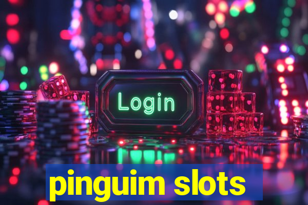 pinguim slots